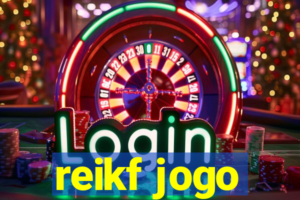 reikf jogo